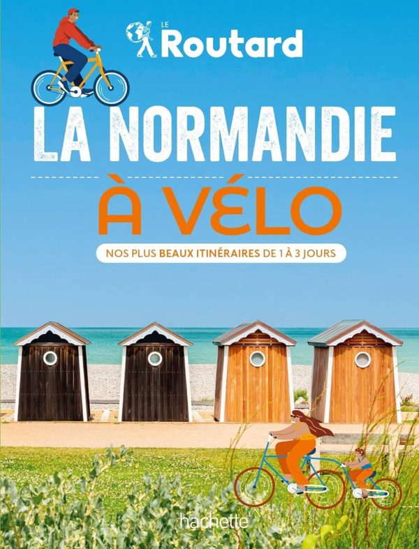 Routard s Guide - Normandy by bike | Hatchet Online now